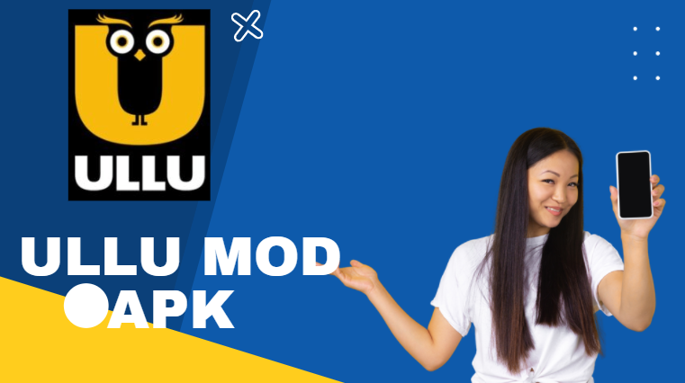 Ullu MOD APK Latest Version v2.9.7 Download Free For Android