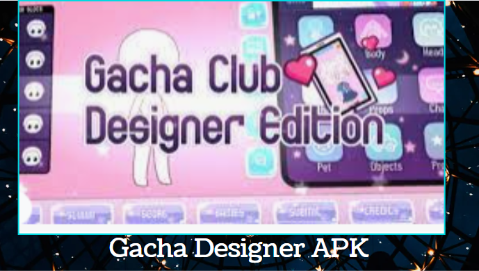 Gacha Designer Apk